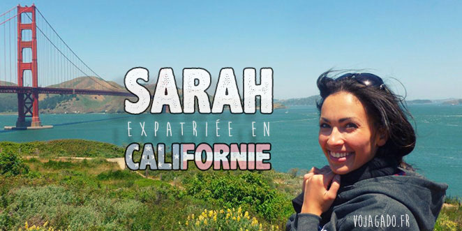 Sarah, expatriée en Californie