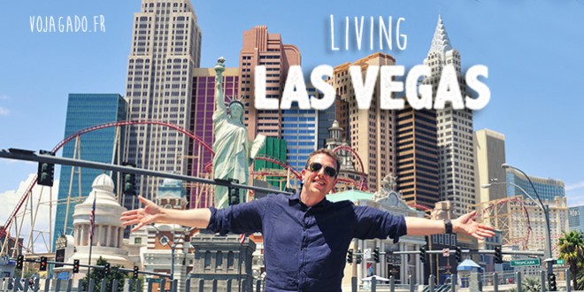 Living Las Vegas avec Romain