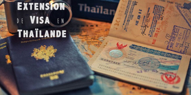 Extension visa en Thaïlande (une)