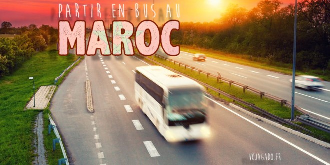 Partir en bus au Maroc