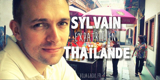 Slyvain expatrié en Thaïlande (couverture)